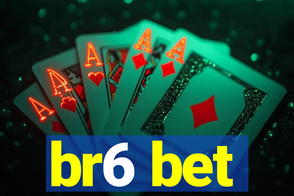 br6 bet